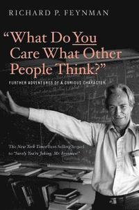 "What Do You Care What Other People Think?"