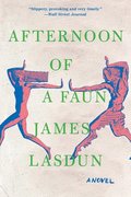 Afternoon Of A Faun - A Novel