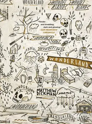 Matthew Dickman - Wonderland, Häftad. Tillgänglighet: Tillfälligt slut