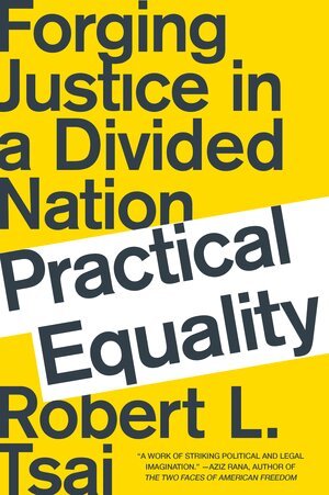 Robert L. Tsai - Practical Equality, Häftad. Tillgänglighet: Lägg i varukorg