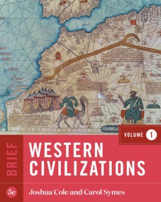 Carol Symes, Joshua Cole - Western Civilizations with Ebook, InQuizitive, and History Skills Tutorials, Övrigt