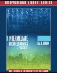 Intermediate Microeconomics with Calculus A Modern Approach International Student Edition + Workouts in Intermediate Microeconomics for Intermediate Microeconomics and Intermediate Microeconomics w...