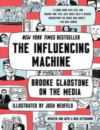 Influencing MacHine - Brooke Gladstone On The Media