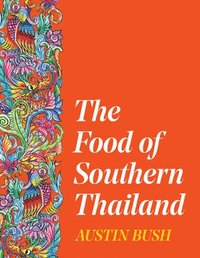 Food of Southern Thailand