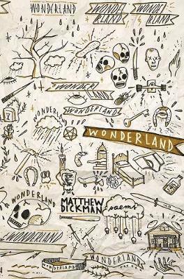 Matthew Dickman - Wonderland, Inbunden