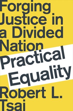 Robert L. Tsai - Practical Equality, Inbunden. Tillgänglighet: Tillfälligt slut