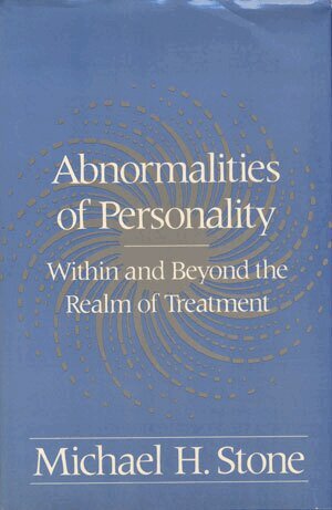 Michael H. Stone - Abnormalities of Personality, Inbunden