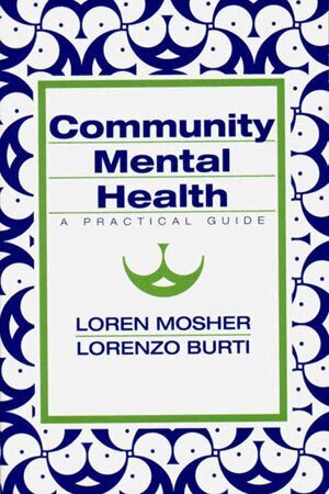 Lorenzo Burti, Loren R. Mosher - Community Mental Health, Häftad