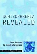 Schizophrenia Revealed