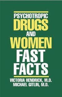 Psychotropic Drugs and Women