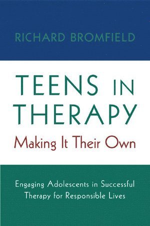 Richard Bromfield - Teens in Therapy, Häftad. Tillgänglighet: Lägg i varukorg