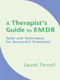 A Therapist's Guide to EMDR