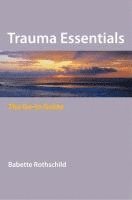 Trauma Essentials av Babette Rothschild