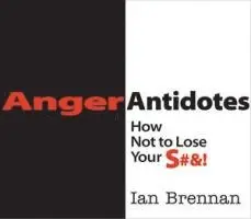 Ian Brennan - Anger Antidotes, Häftad. Tillgänglighet: Tillfälligt slut