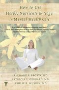 How to Use Herbs, Nutrients, & Yoga in Mental Health