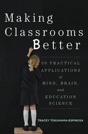 Tracey Tokuhama-Espinosa - Making Classrooms Better, Häftad. Tillgänglighet: Lägg i varukorg