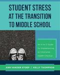 Student Stress at the Transition to Middle School