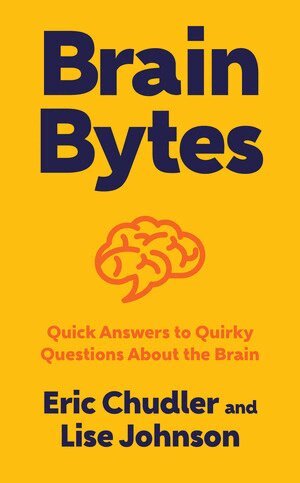 Eric Chudler, Lise A. Johnson - Brain Bytes, Inbunden. Tillgänglighet: Lägg i varukorg
