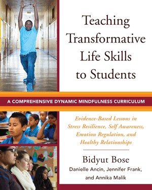 Bidyut Bose, Danielle Ancin, Jennifer Frank, Annika Malik - Teaching Transformative Life Skills to Students, Häftad