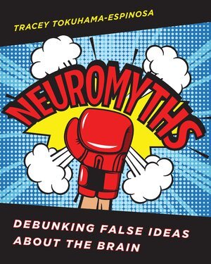Tracey Tokuhama-Espinosa - Neuromyths, Häftad. Tillgänglighet: Lägg i varukorg