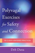 Polyvagal Exercises for Safety and Connection