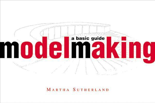 Martha Sutherland - Model Making, Häftad