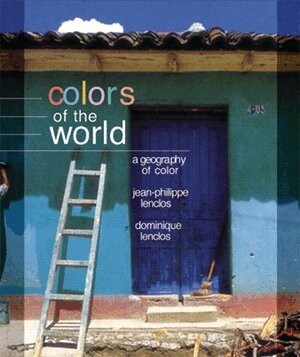 Dominique Lenclos, Jean-Philippe Lenclos - Colors of the World, Häftad