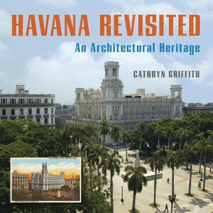 Cathryn Griffith - Havana Revisited, Inbunden