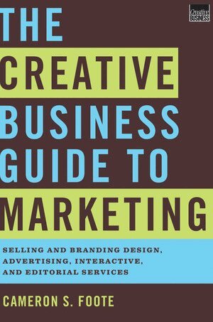 Cameron S. Foote - Creative Business Guide to Marketing, Inbunden. Tillgänglighet: Tillfälligt slut