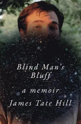 James Tate Hill - Blind Man's Bluff, Inbunden. Tillgänglighet: Tillfälligt slut