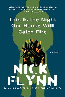 Nick Flynn - This Is the Night Our House Will Catch Fire, Häftad