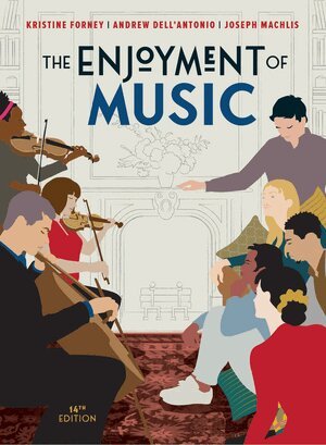 Kristine Forney, Andrew Dell'Antonio, Joseph Machlis - Enjoyment of Music, Övrigt