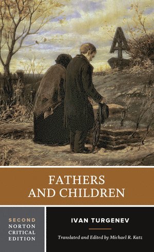 Fathers and Children av Ivan Turgenev, Michael Katz, Michael R Katz, Michael R Katz, Michael R Katz