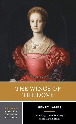 Henry James, J. Donald Crowley, Richard A. Hocks - Wings of the Dove, Häftad