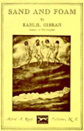 Kahlil Gibran - Sand and Foam, Inbunden