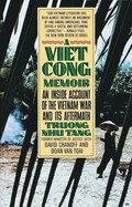 A Vietcong Memoir: An Inside Account of the Vietnam War and Its Aftermath