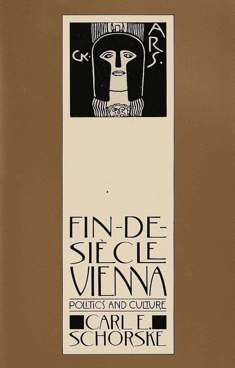 Carl E. Schorske - Fin-De-Siecle Vienna, Häftad