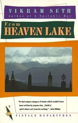Vikram Seth - From Heaven Lake: Travels Through Sinkiang and Tibet, Häftad