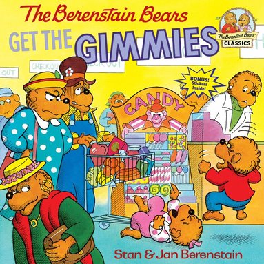 Stan Berenstain, Jan Berenstain - Berenstain Bears Get the Gimmies, Häftad