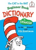 The Cat in the Hat Beginner Book Dictionary in Spanish