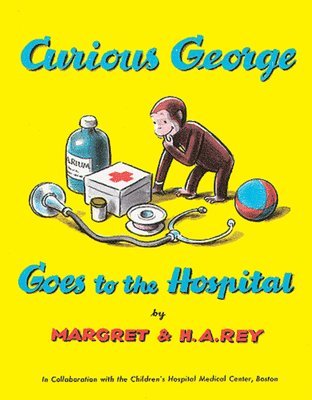 H. A. Rey, Margret Rey - Curious George Goes to the Hospital, Häftad