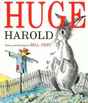 Bill Peet - Huge Harold, Häftad