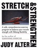 Judy Alter - Stretch and Strengthen, Häftad. Tillgänglighet: Lägg i varukorg