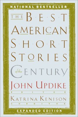 John Updike - The Best American Short Stories of the Century, Häftad