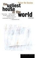The Ugliest House in the World: Stories