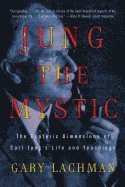Jung the Mystic