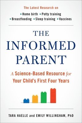 Tara Haelle, Emily Willingham - Informed Parent, Häftad