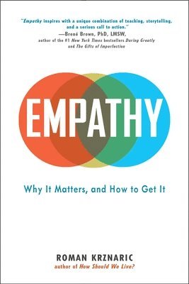 Roman Krznaric - Empathy: Why It Matters, and How to Get It, Häftad