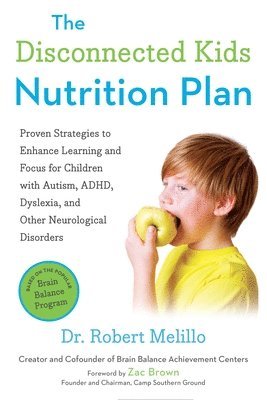 Dr. Robert Melillo - Disconnected Kids Nutrition Plan, Häftad