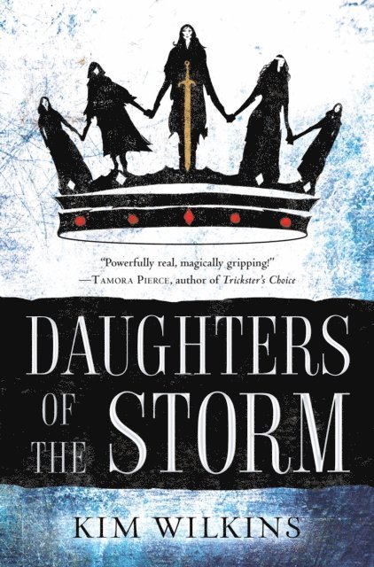 Kim Wilkins - Daughters of the Storm, E-bok